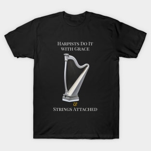 Harpists Do It T-Shirt